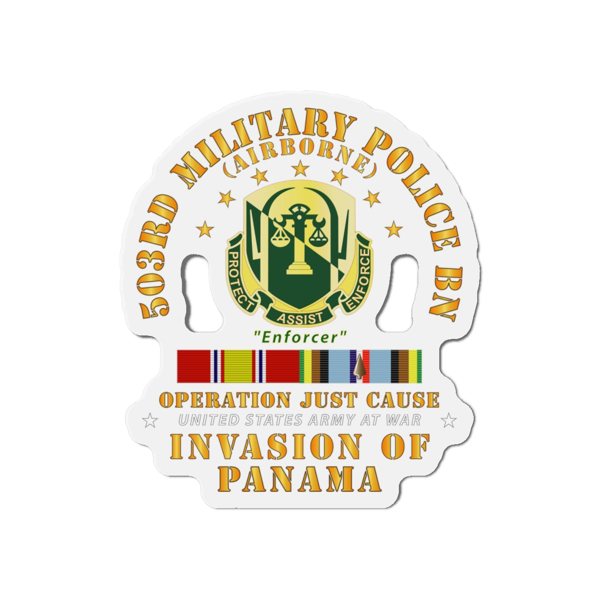 Die-Cut Magnets - Just Cause - 503rd Military Police Bn - Ft Bragg NC w Svc Ribbons