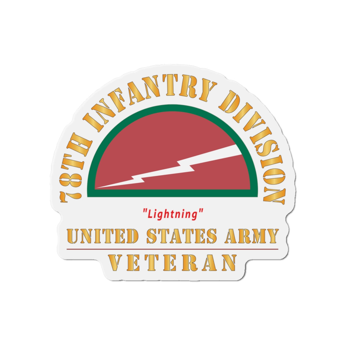 Die-Cut Magnets - Army - SSI - 78th Infantry Division - Lightning - US Army Veteran X 300