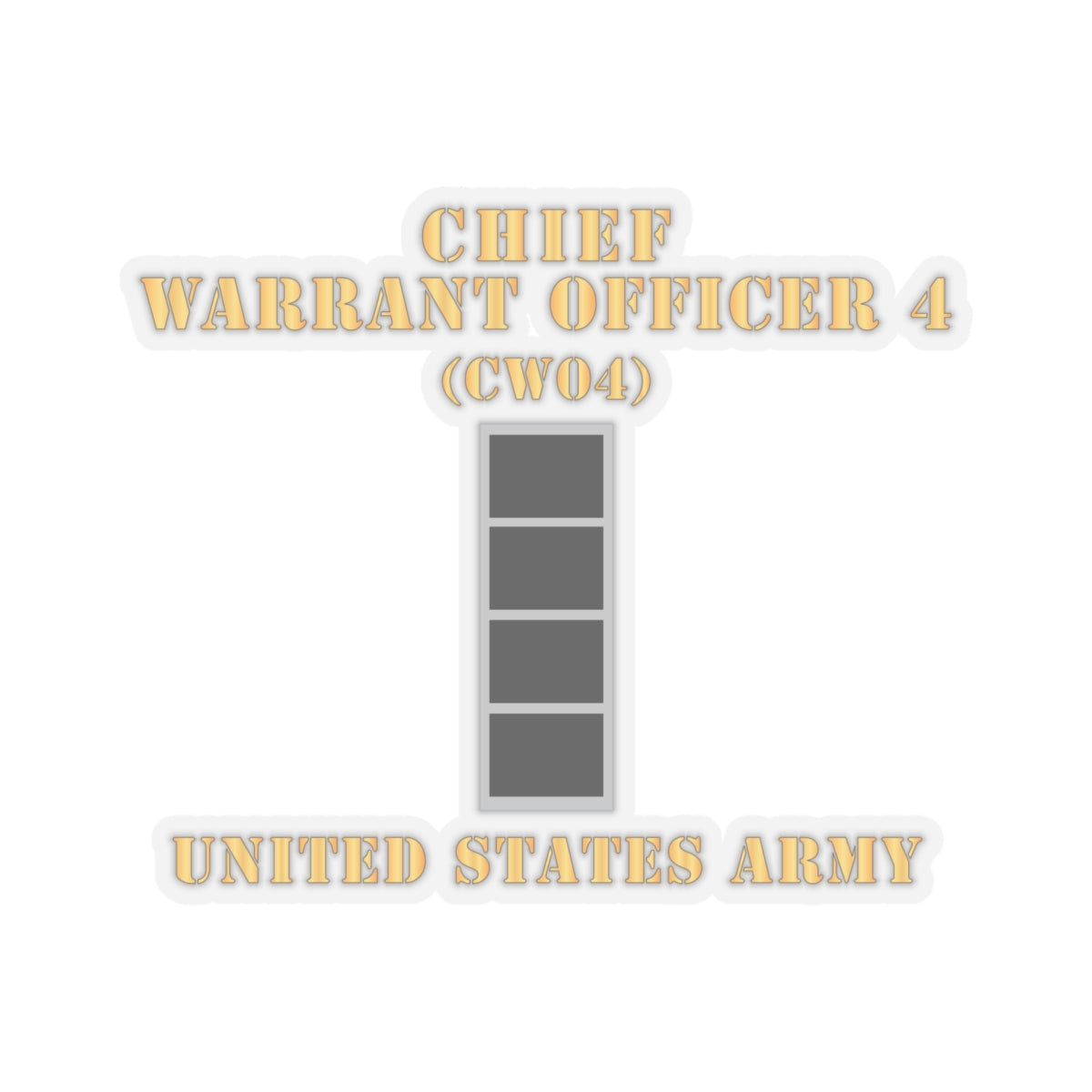 Kiss-Cut Stickers - Army - Chief Warrant Officer 4 - CW04 - Flat - X 300