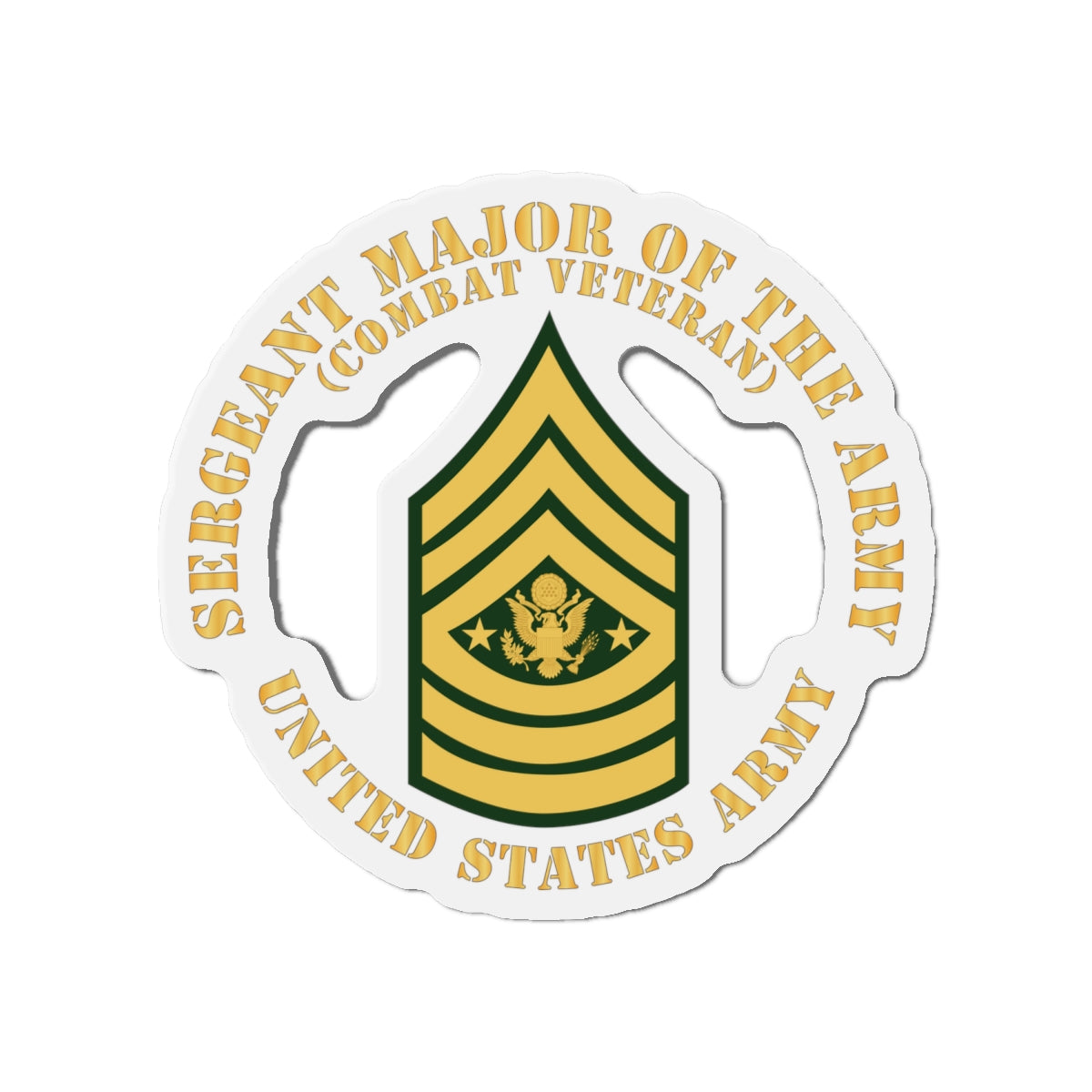 Die-Cut Magnets -SSI -Army - Sergeant Major of the Army - SMA - Combat Veteran - Flat X 300