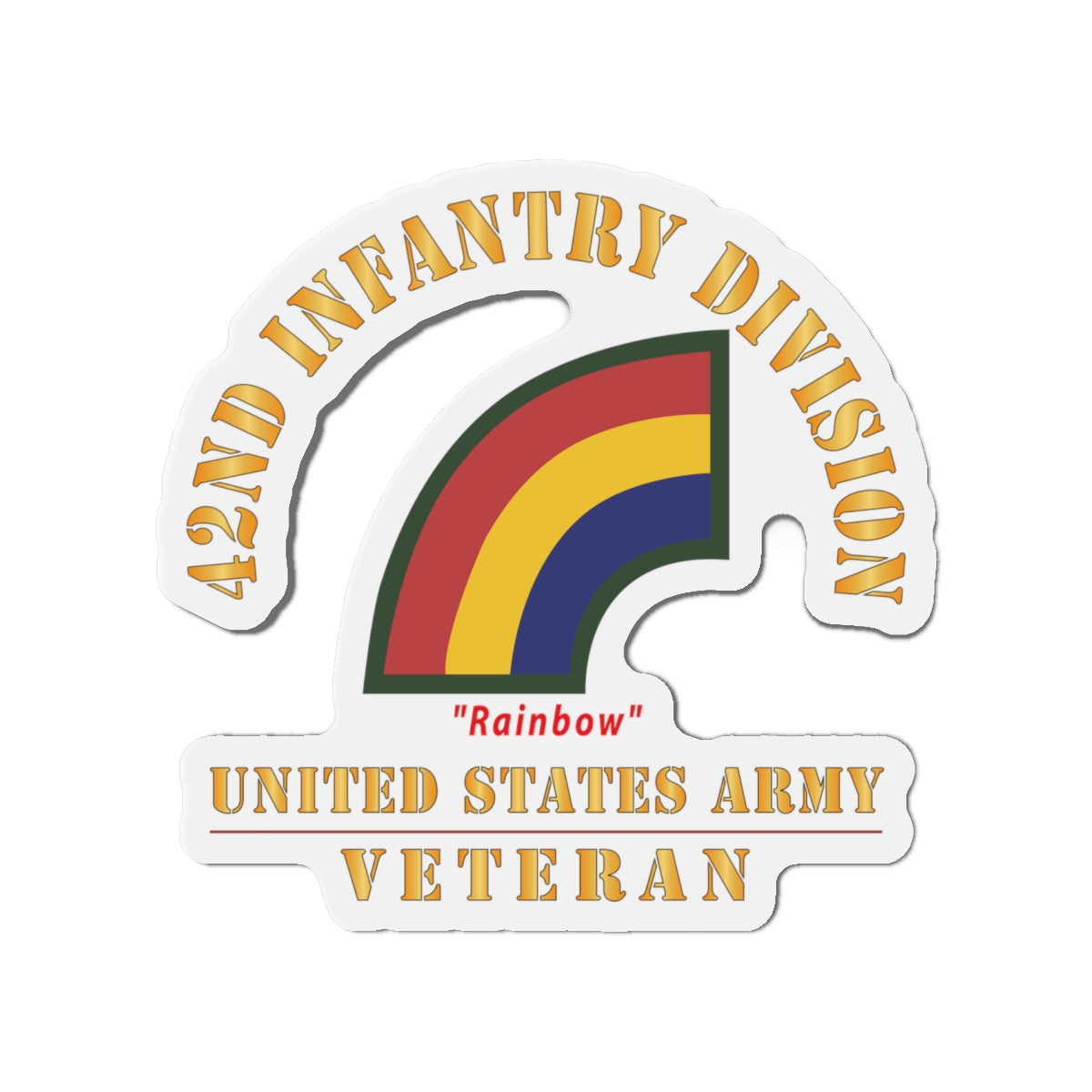 Die-Cut Magnets - Army - SSI - 42nd Infantry Division - Rainbow - US Army Veteran X 300