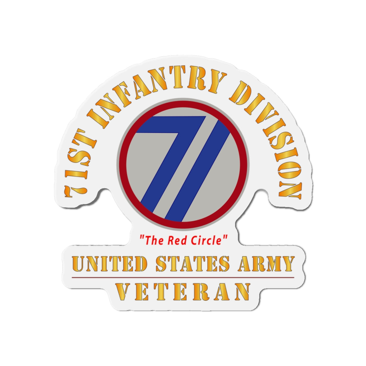 Die-Cut Magnets - Army - SSI - 71st Infantry Division - The Red Circle - US Army Veteran X 300
