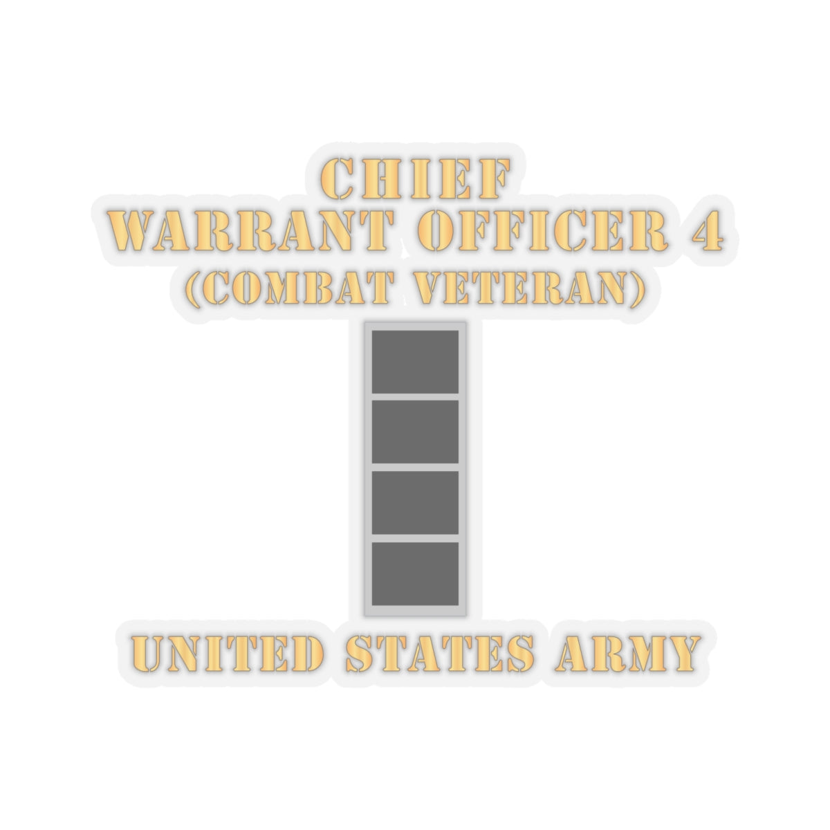 Kiss-Cut Stickers - Army - Chief Warrant Officer 4 - CW04 - Combat Veteran - Flat - X 300