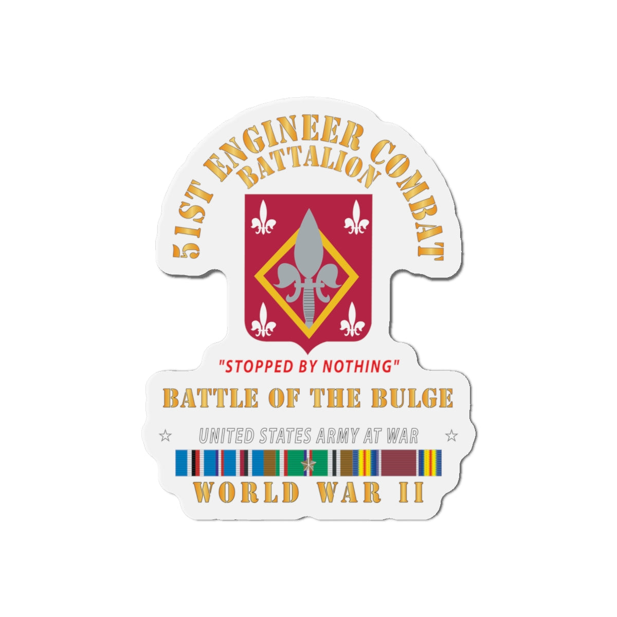 Die-Cut Magnets - 51st Engineer Combat Battalion - Stopped by Nothing - Bulge - EUR SVC X 300