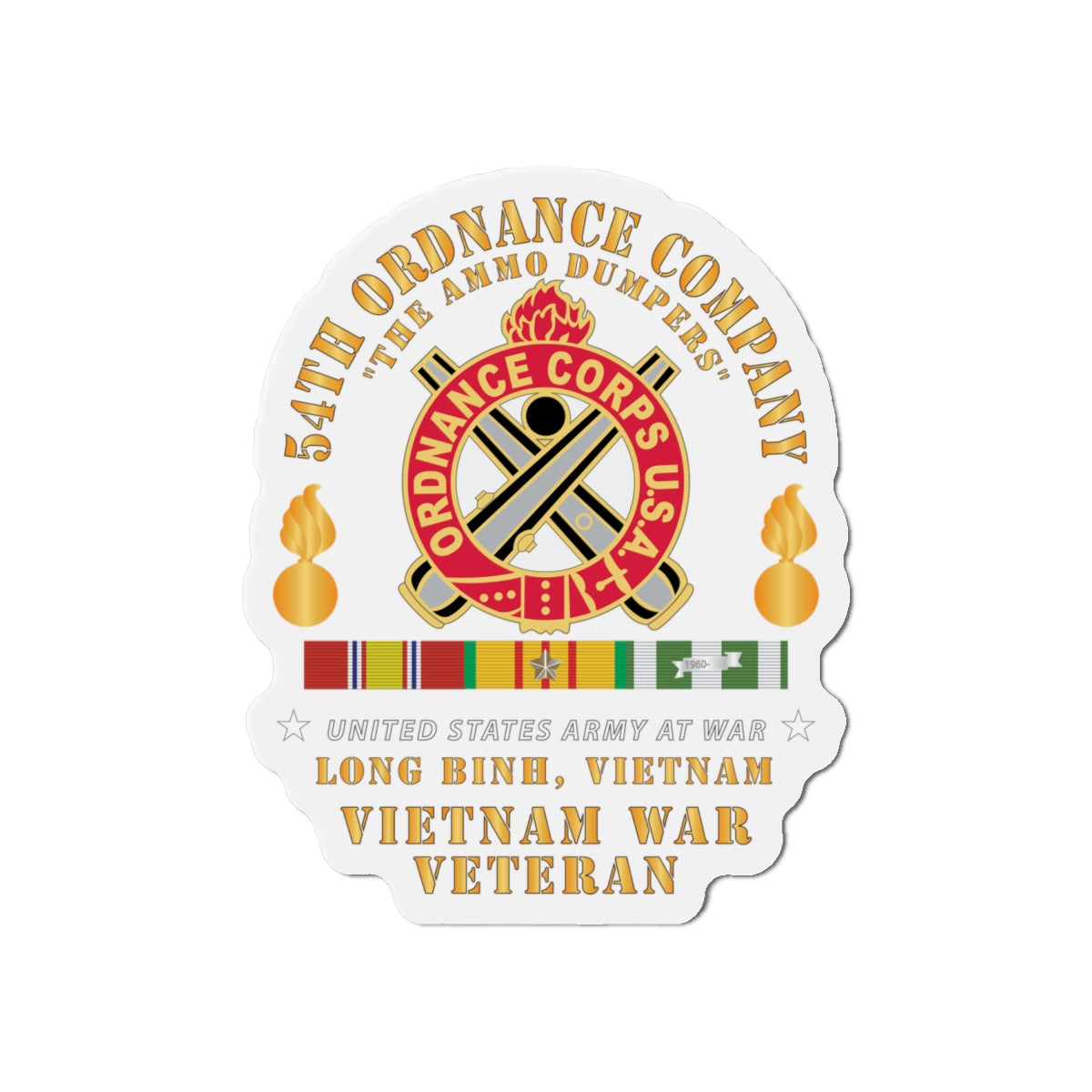 Die-Cut Magnets -SSI 54th Ordnance Company - ORD Emblem - Ammo Dumpers - Long Binh, Vietnam Vet w VN SVC X 300