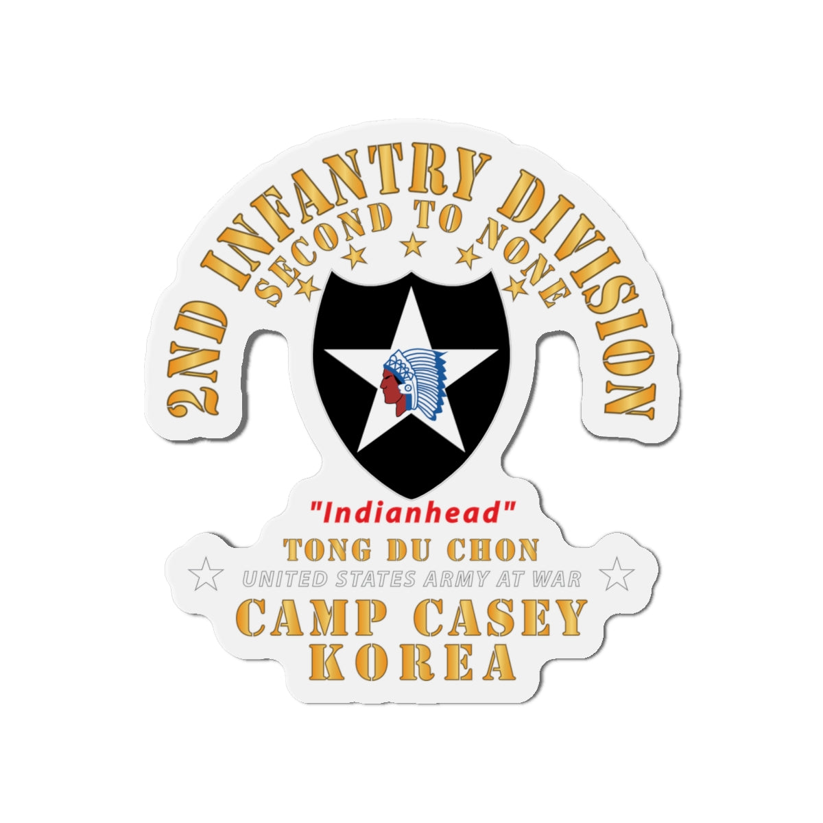 Die-Cut Magnets - Army - 2nd Infantry Div - Camp Casey Korea - Tong Du Chon X 300