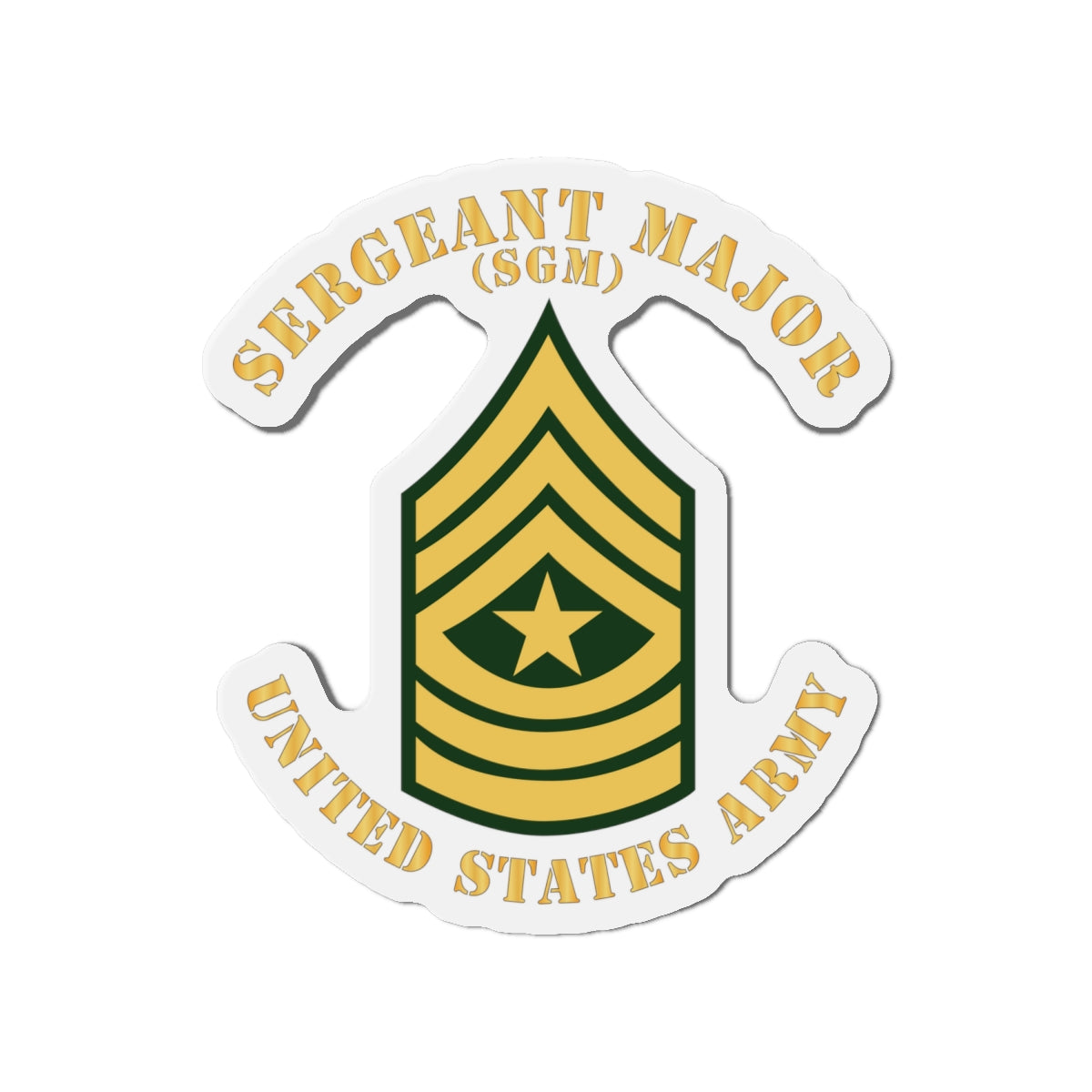 Die-Cut Magnets -SSI -Army - Sergeant Major - SGM - Flat X 300