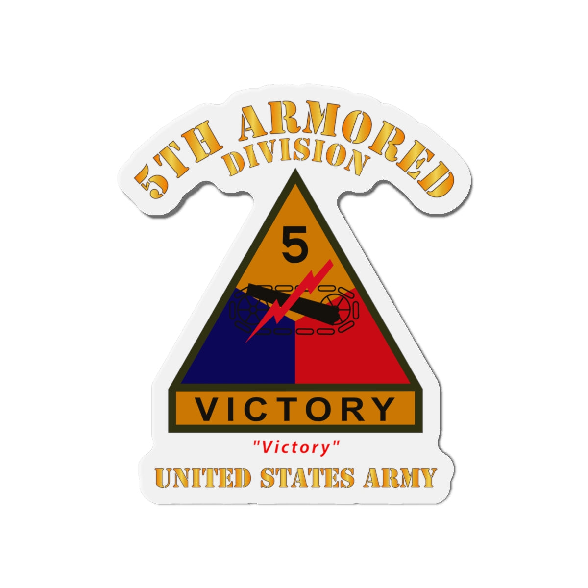 Die-Cut Magnets - Army - SSI - 5th Armored Division w Name Tape - Victory - US Army X 300