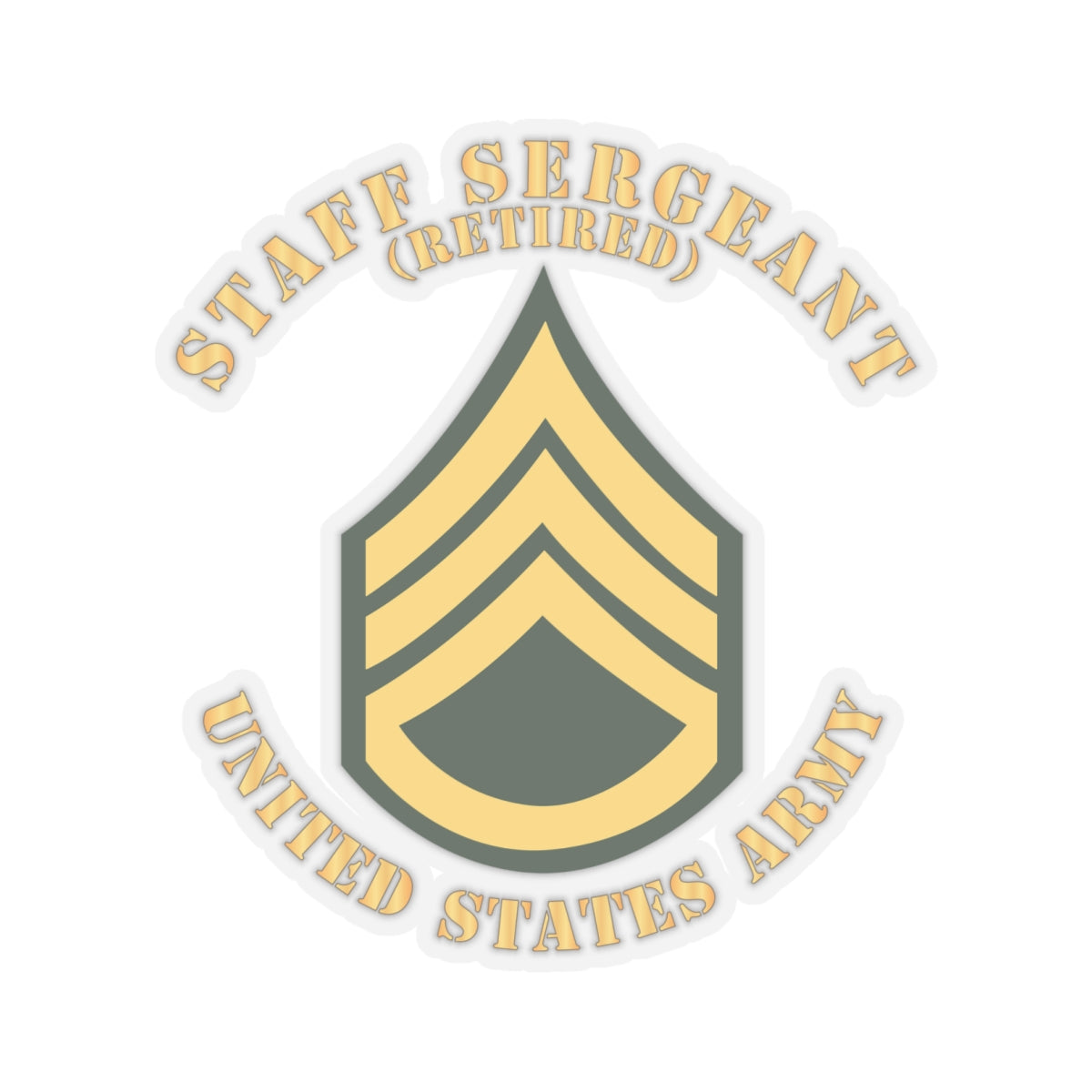 Kiss-Cut Stickers - Army - Staff Sergeant - SSG - Retired - Flat X 300