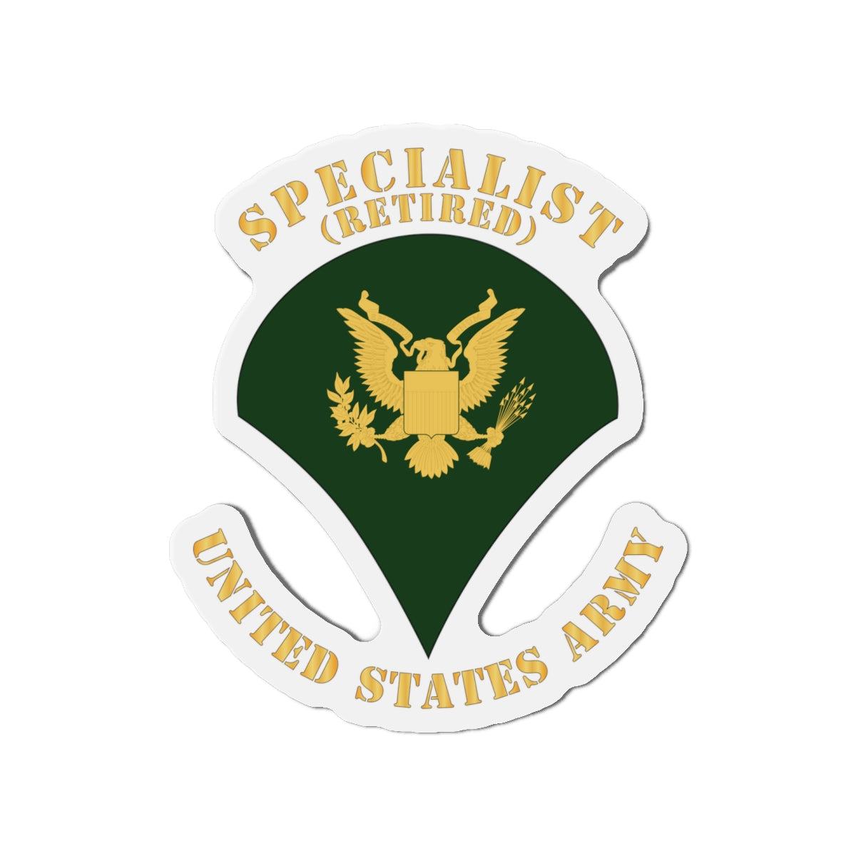 Die-Cut Magnets -SSI -Army - Specialist - SP4 - Retired - Flat X 300