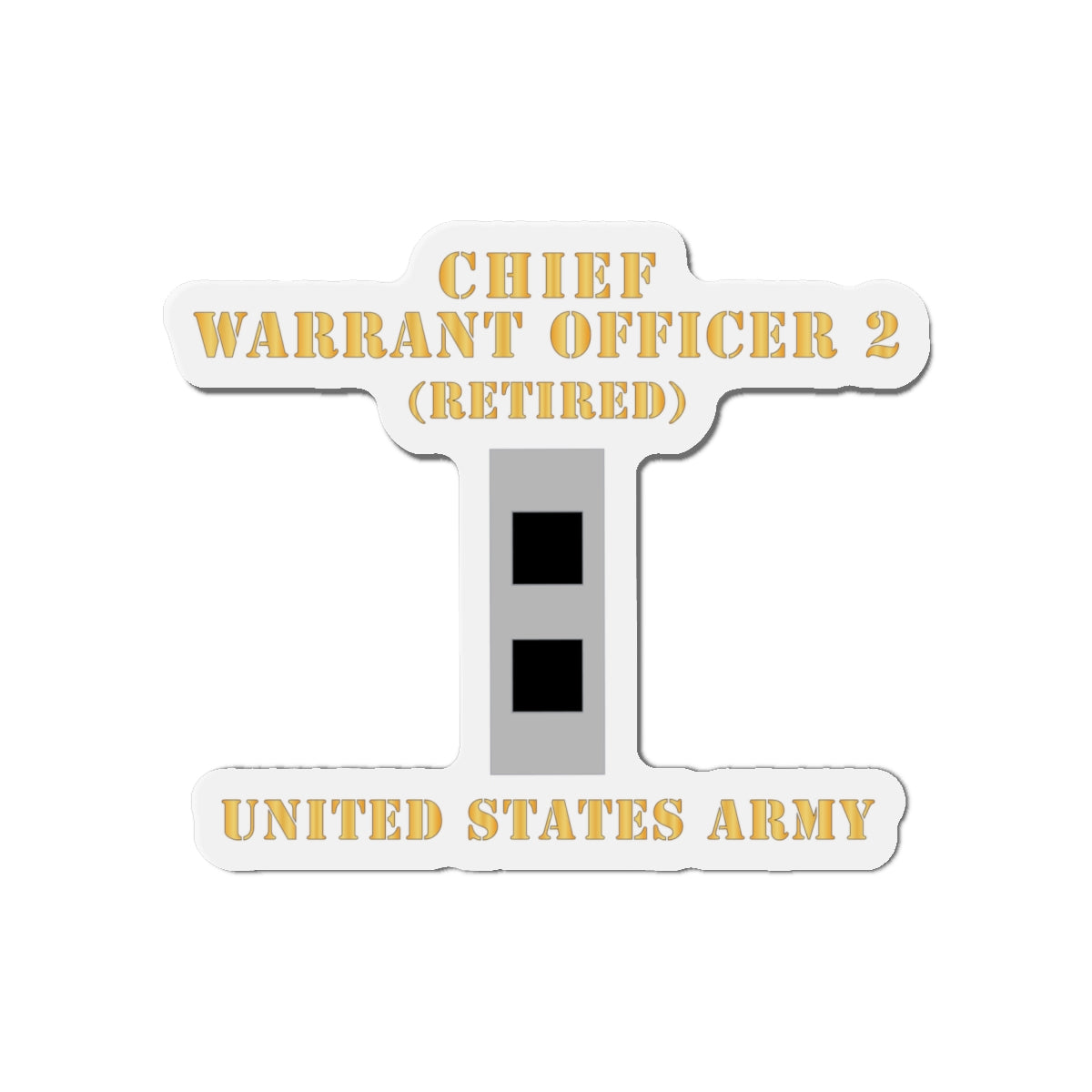 Die-Cut Magnets -SSI - Army - Chief Warrant Officer 2 - CW02 - Flat - Retired X 300
