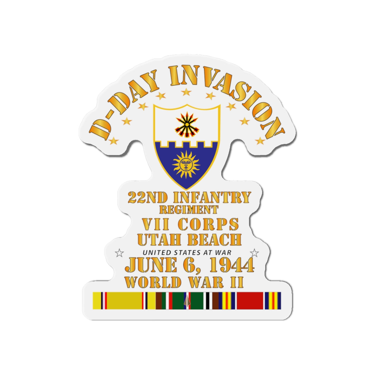 Die-Cut Magnets - Army - 22nd Infantry Regt - VII Corps - D Day w SVC