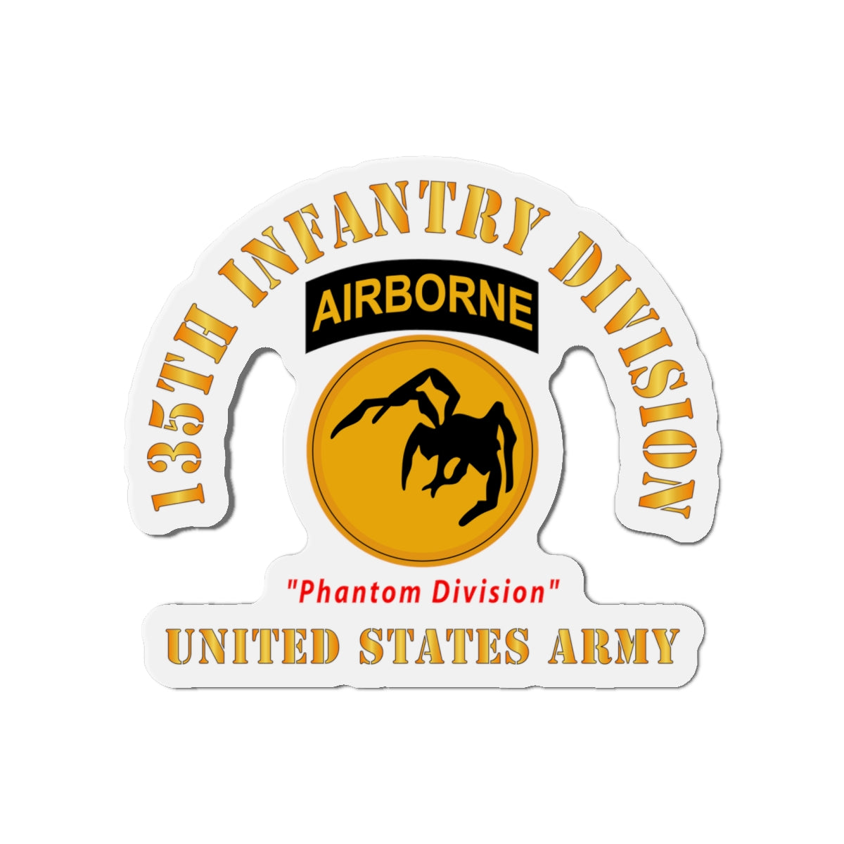 Die-Cut Magnets - Army - SSI - 135th Airborne Division - Phantom Division - US Army X 300