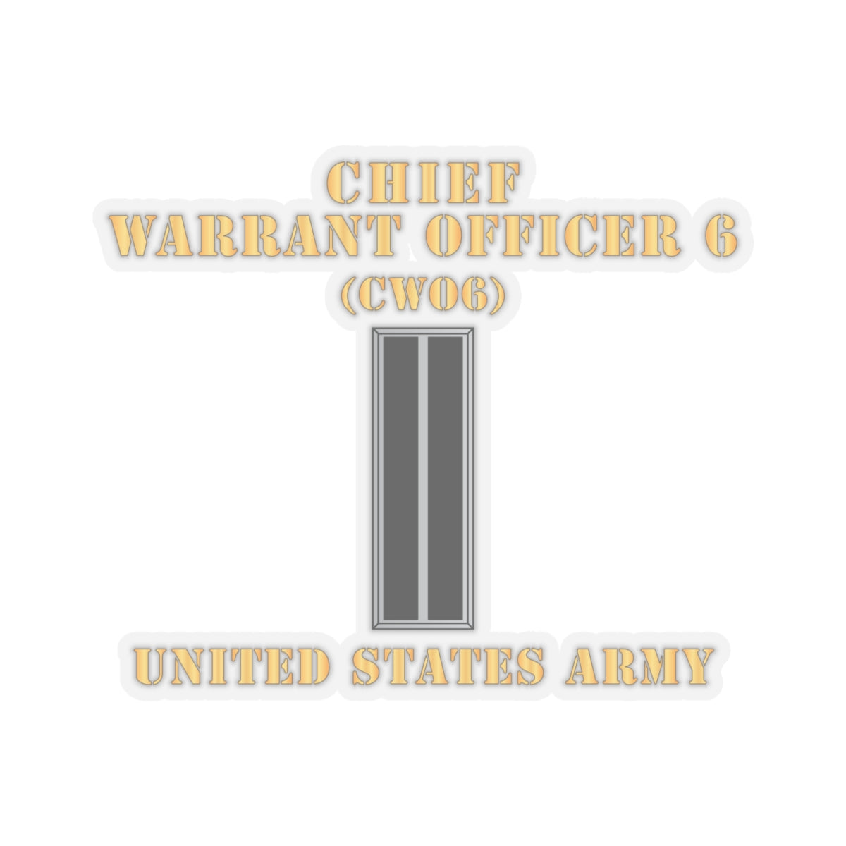Kiss-Cut Stickers - Army - Chief Warrant Officer 6 - CW06 - Flat - X 300