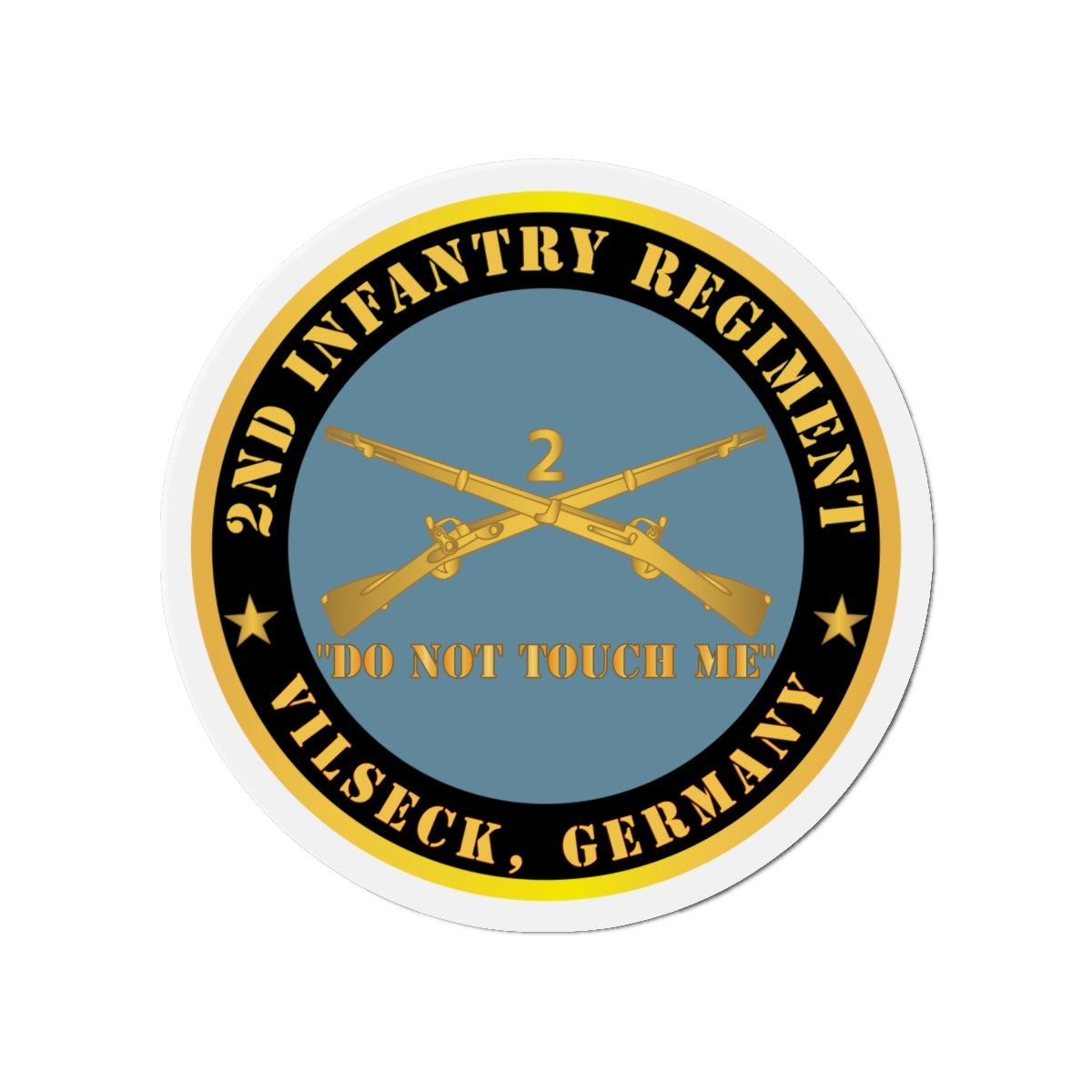 Die-Cut Magnets - Army - 2nd Infantry Regiment Branch - Do Not Touch Me - Vilseck, Germany X 300
