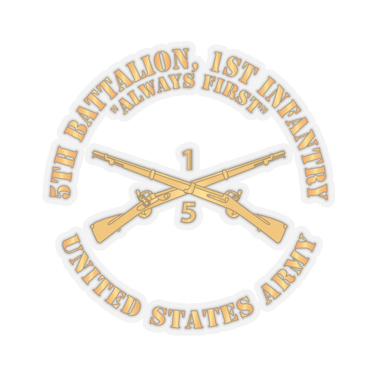 Kiss-Cut Stickers - Army - 5th Battalion, 1st Infantry Regiment Branch - Always First - US Army X 300