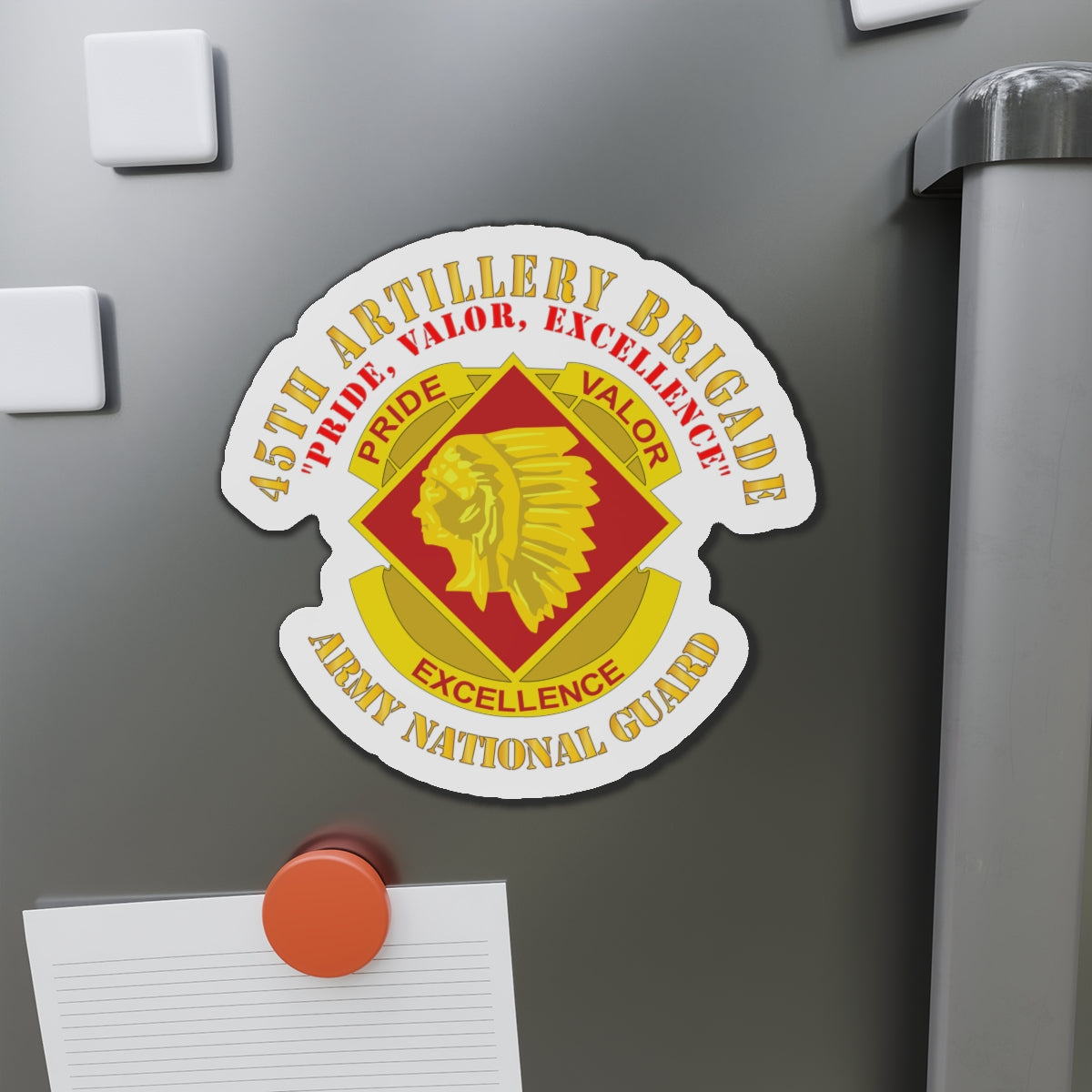 Die-Cut Magnets - Army - 45th Artillery Brigade - Pride, Valor, Excellence - DUI - ARNG