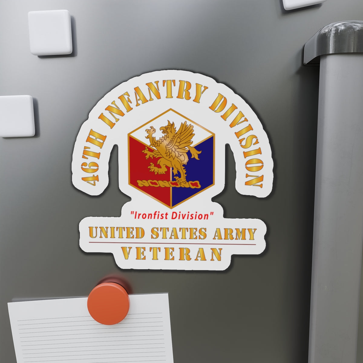 Die-Cut Magnets - Army - DUI - 46th Infantry Division - Ironfist Division - US Army Veteran X 300