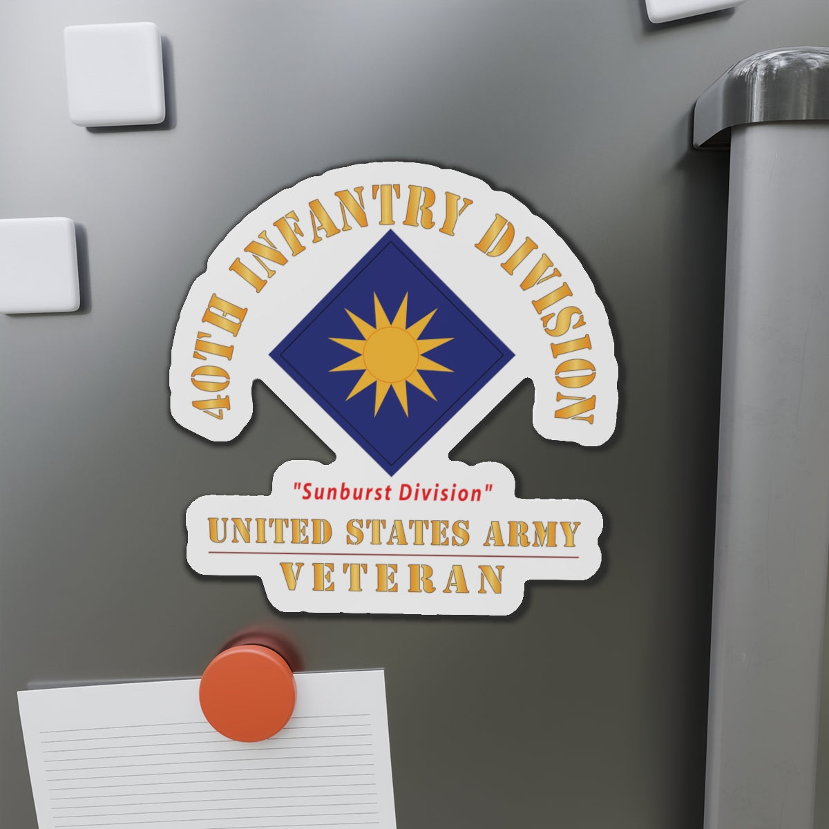 Die-Cut Magnets - Army - SSI - 40th Infantry Division - Sunburst Division - US Army Veteran X 300