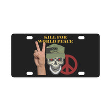 Load image into Gallery viewer, Army - Ranger Patrol Cap - Skull - Kill for World Peace X 300 Classic License Plate
