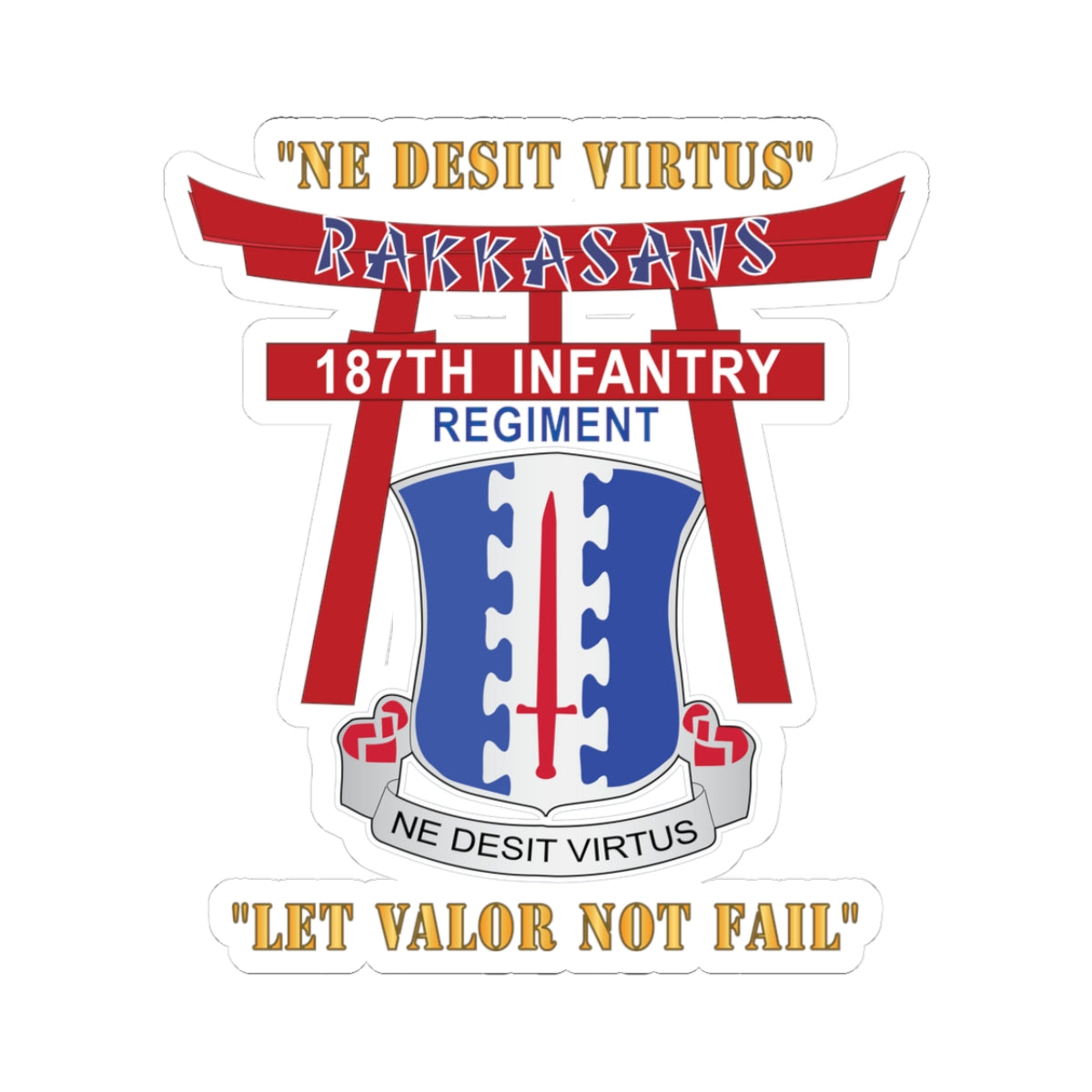 Kiss-Cut Stickers - 187th Infantry Regiment - Torii, Rakkasans, Let Valor Not Fail, English, Latin X 300