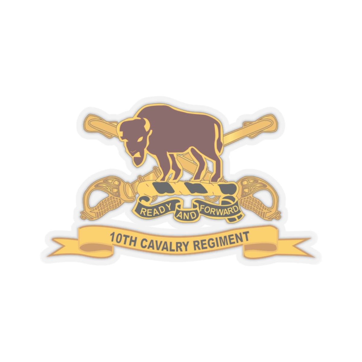 A kiss-Cut Stickers depicting the 10th Cavalry Regiment, Ribbon, buffalo, ready and forward