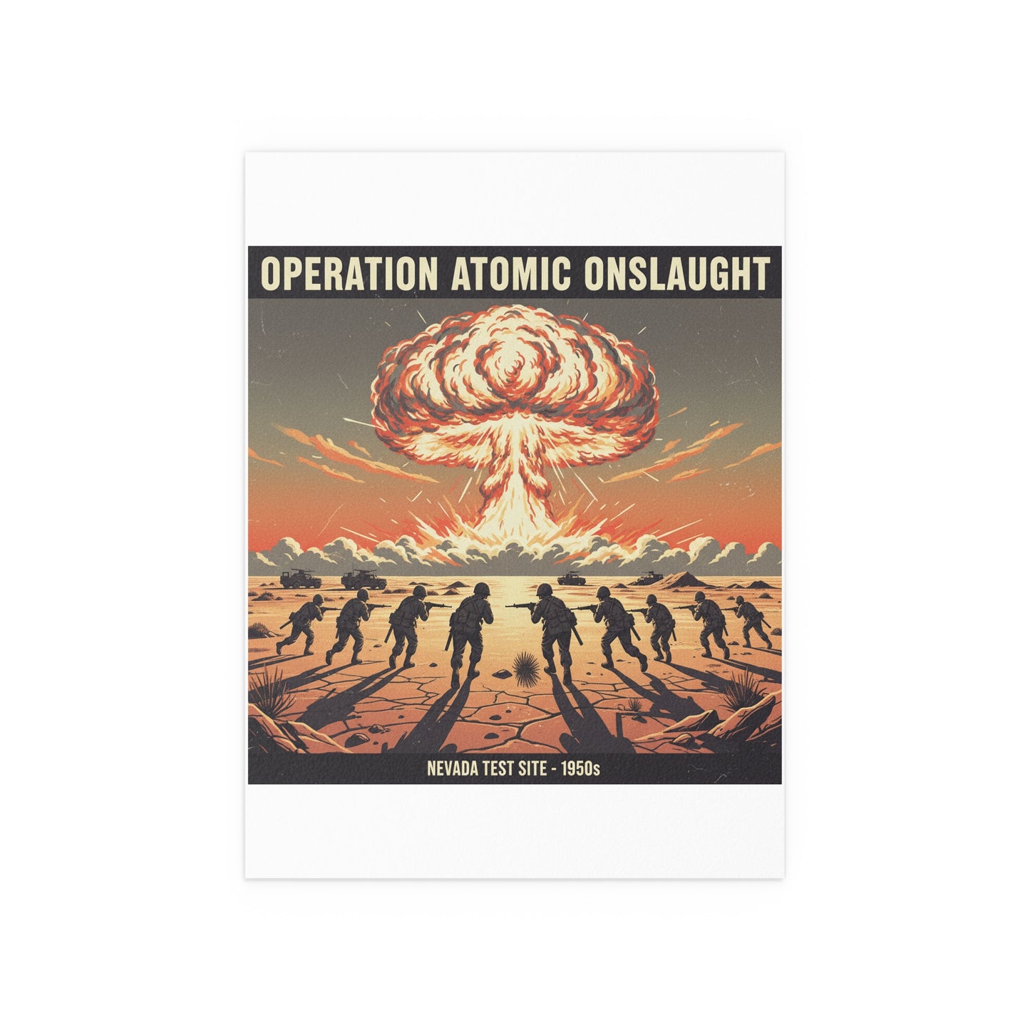 Indoor and Outdoor Silk Posters - Atomic Testing in Nevada Desert Operation Fury - Toward the attack