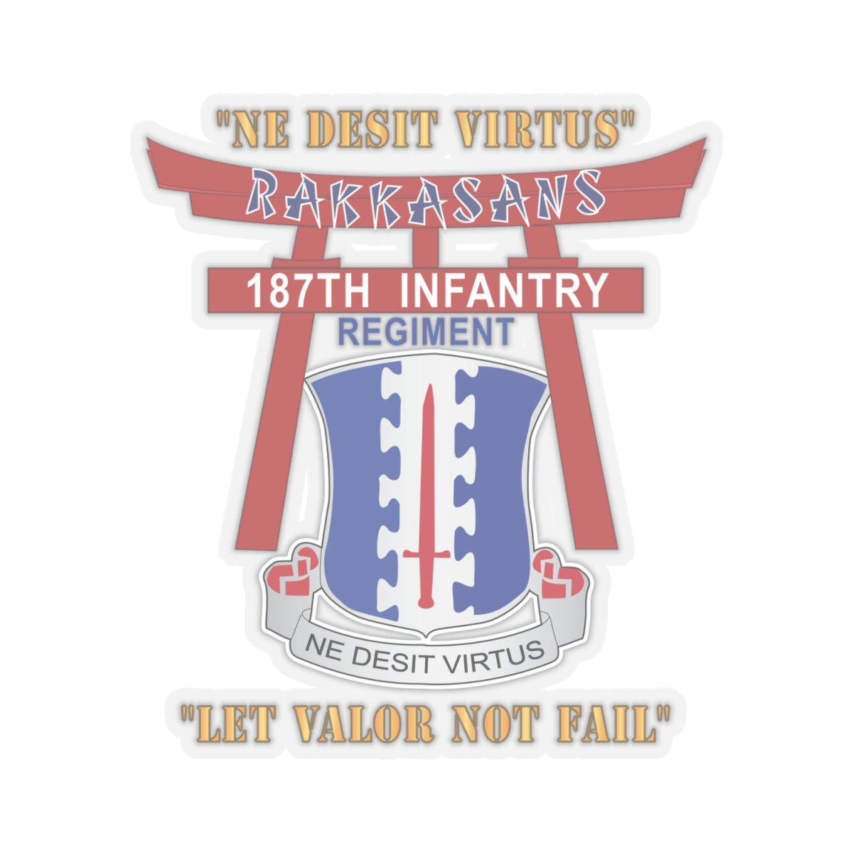Kiss-Cut Stickers - 187th Infantry Regiment - Torii, Rakkasans, Let Valor Not Fail, English, Latin X 300