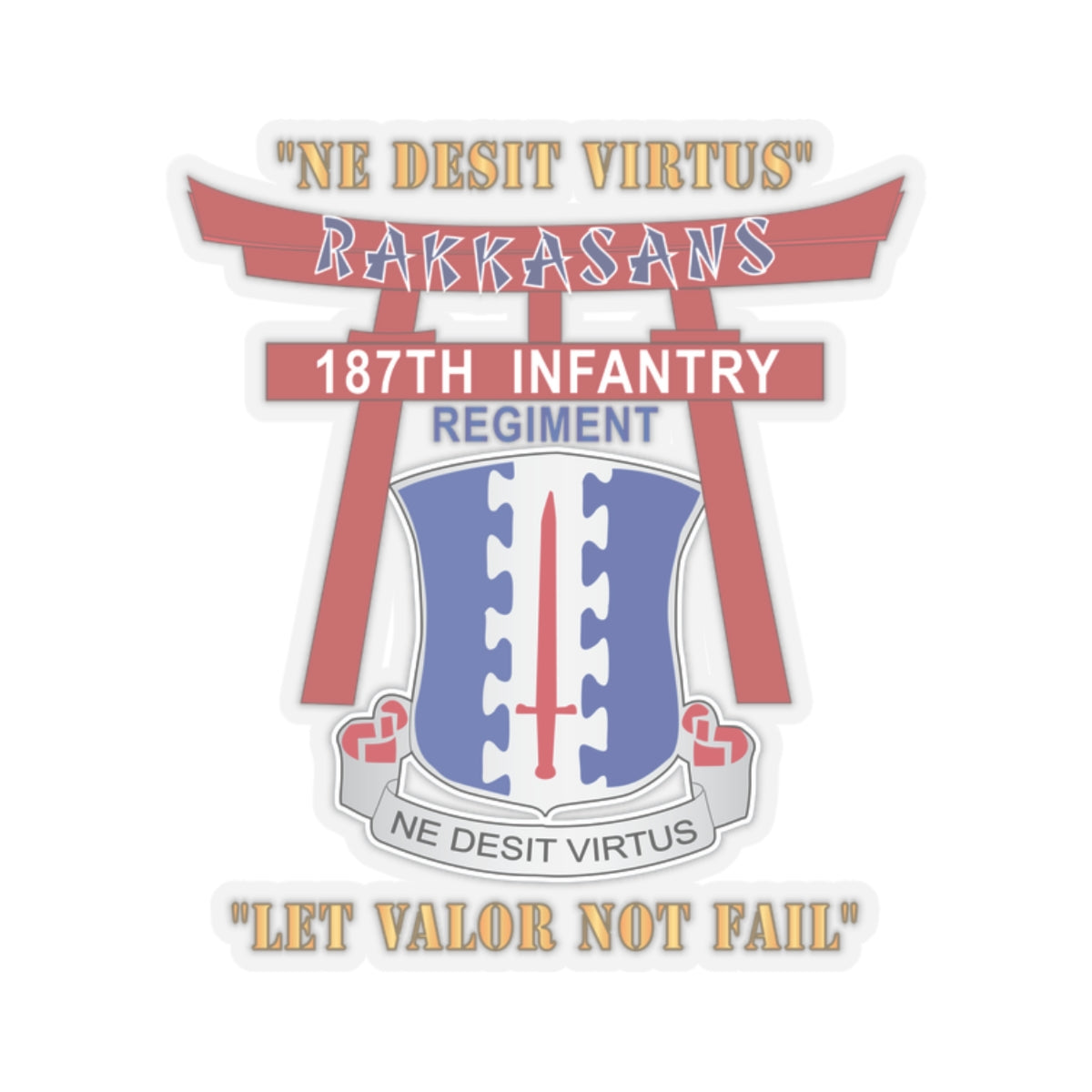 Kiss-Cut Stickers - 187th Infantry Regiment - Torii, Rakkasans, Let Valor Not Fail, English, Latin X 300