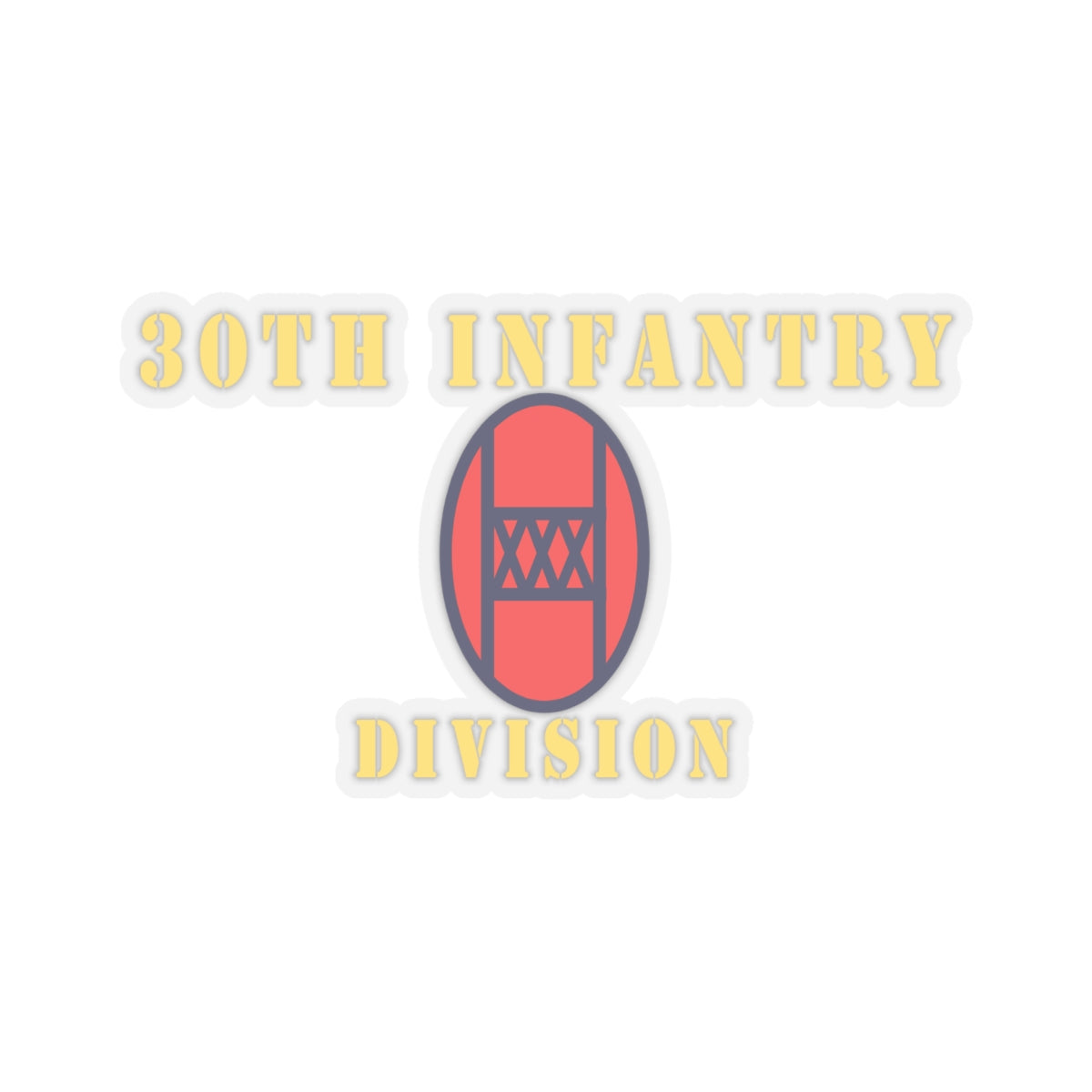 Kiss-Cut Stickers - 30th Infantry Division X 300