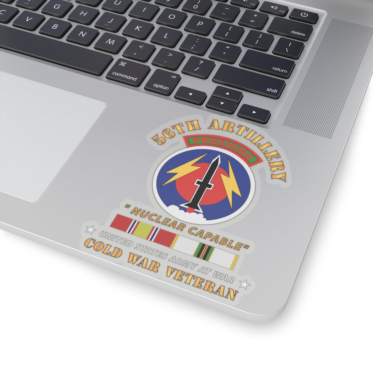 Kiss-Cut Stickers - 56th Artillery - Pershing - Nuclear Capable w COLD Svc Medals
