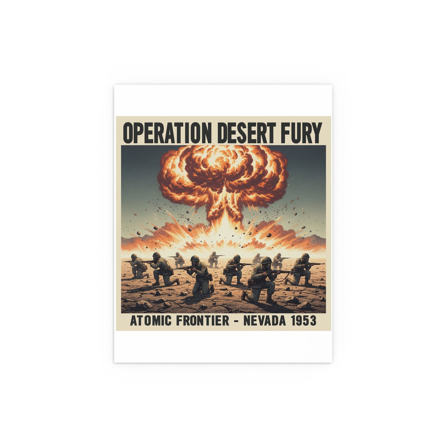 Indoor and Outdoor Silk Posters - Atomic Testing in Nevada Desert Operation Fury