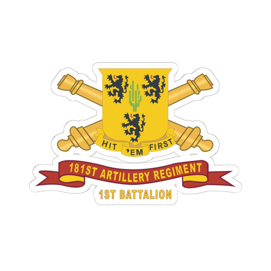 Kiss-Cut Stickers - 181st Field Artillery Regiment - DUI w Br - Ribbon, 1st Battalion X 300
