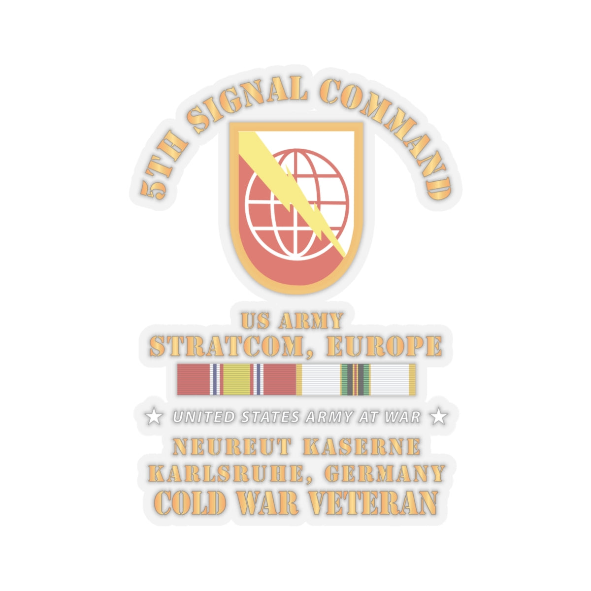Kiss-Cut Stickers - 5th Signal Command - SSI, USA STRATCOM, EUR, Karlsruhe, Germany w COLD SVC X 300