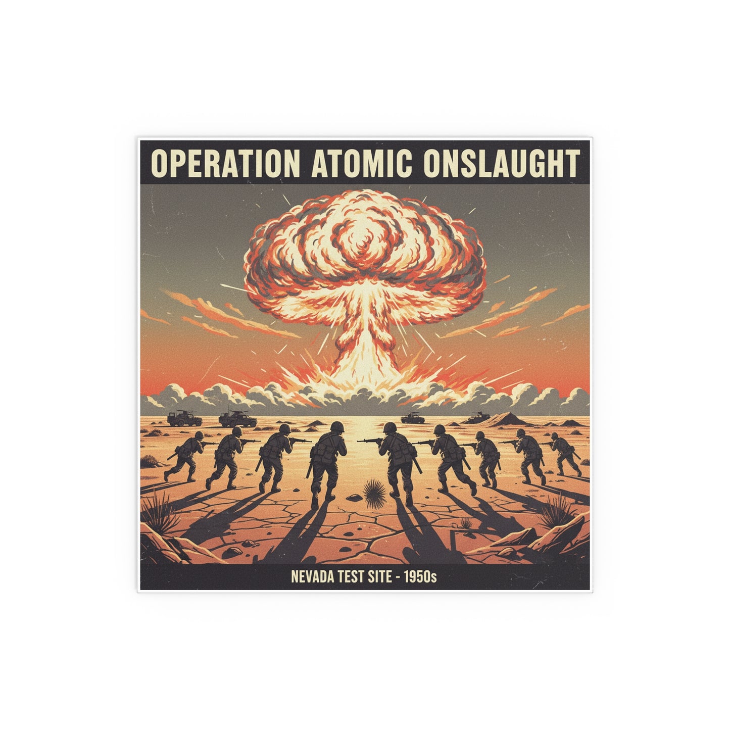 Indoor and Outdoor Silk Posters - Atomic Testing in Nevada Desert Operation Fury - Toward the attack