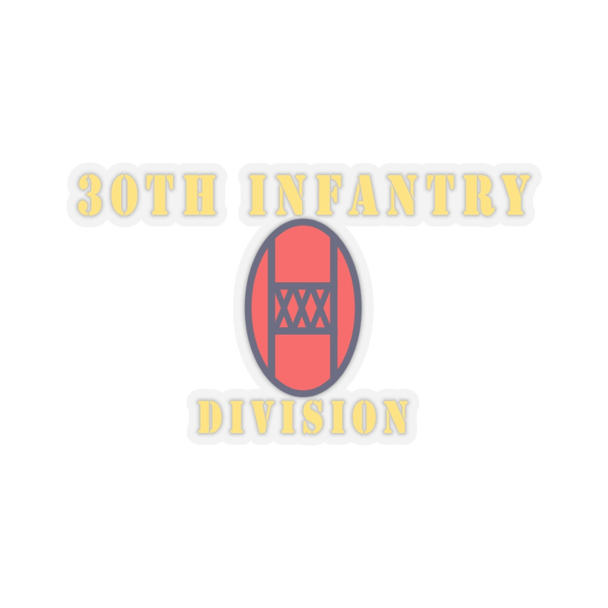 Kiss-Cut Stickers - 30th Infantry Division X 300