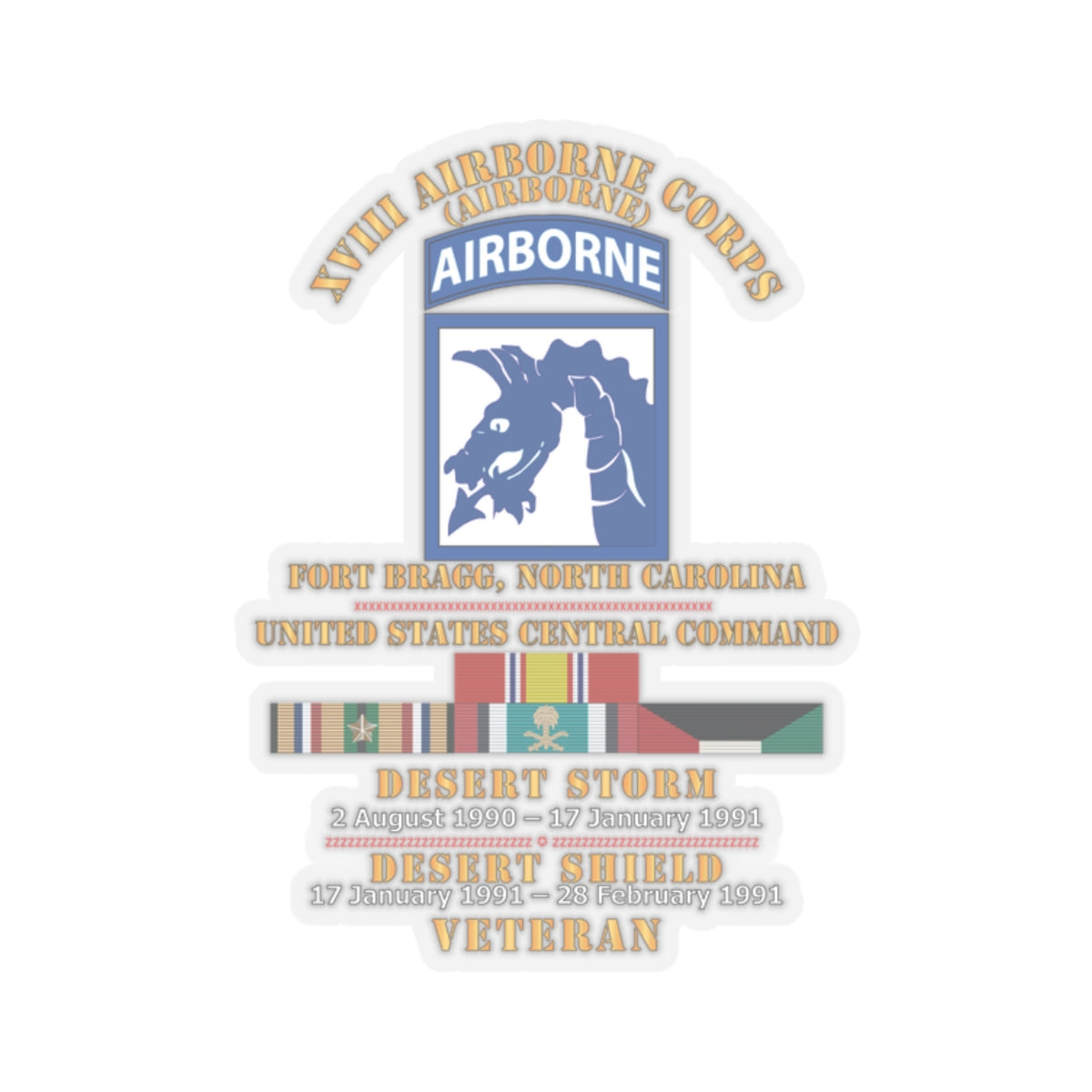 Kiss-Cut Stickers - XVIII Airborne Corps - US CENTCOM - Desert Storm, Desert Shield Veteran X 300