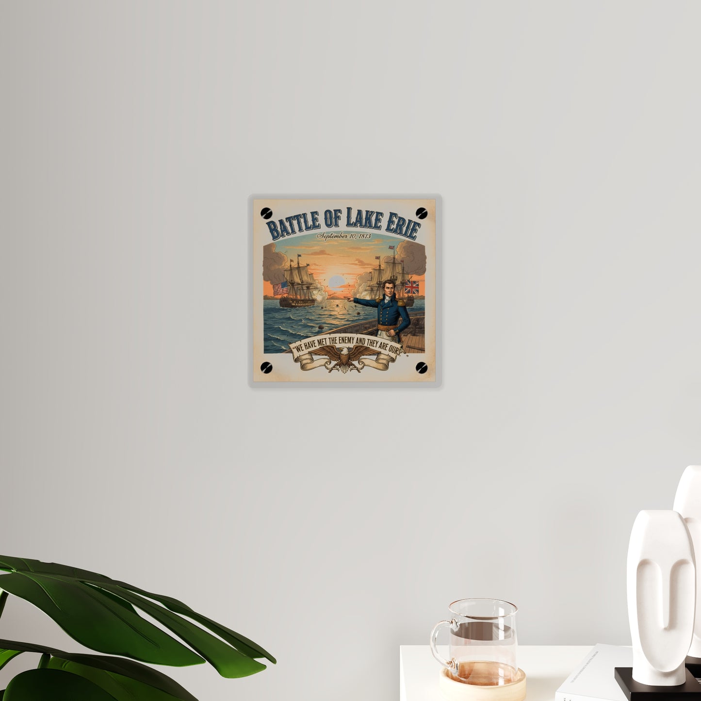 Acrylic Wall Art Panel - During the War of 1812, Commandant Perry’s American freshwater fleet takes on the Royal Navy in the Battle of Lake Erie