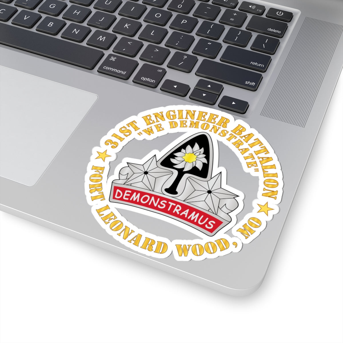 Kiss-Cut Stickers - 31st Engineer Battalion - We Demonstrate - Ft Leonard Wood, MO