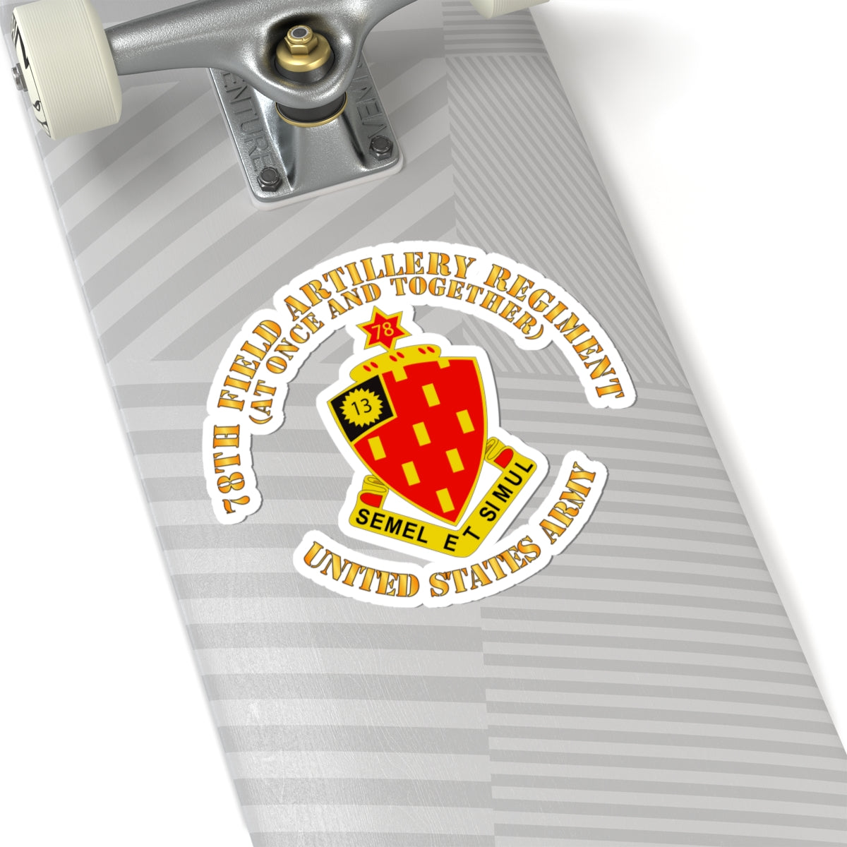 Kiss-Cut Stickers - 78th Field Artillery Regiment - At Once and Together