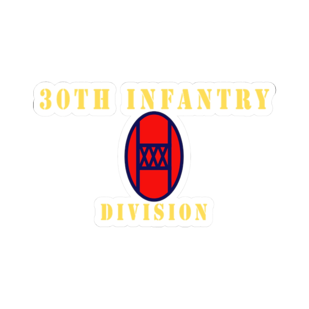 Kiss-Cut Stickers - 30th Infantry Division X 300