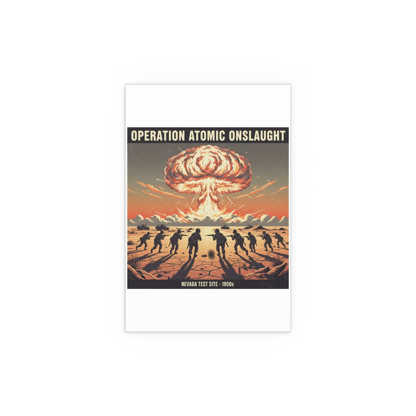 Indoor and Outdoor Silk Posters - Atomic Testing in Nevada Desert Operation Fury - Toward the attack