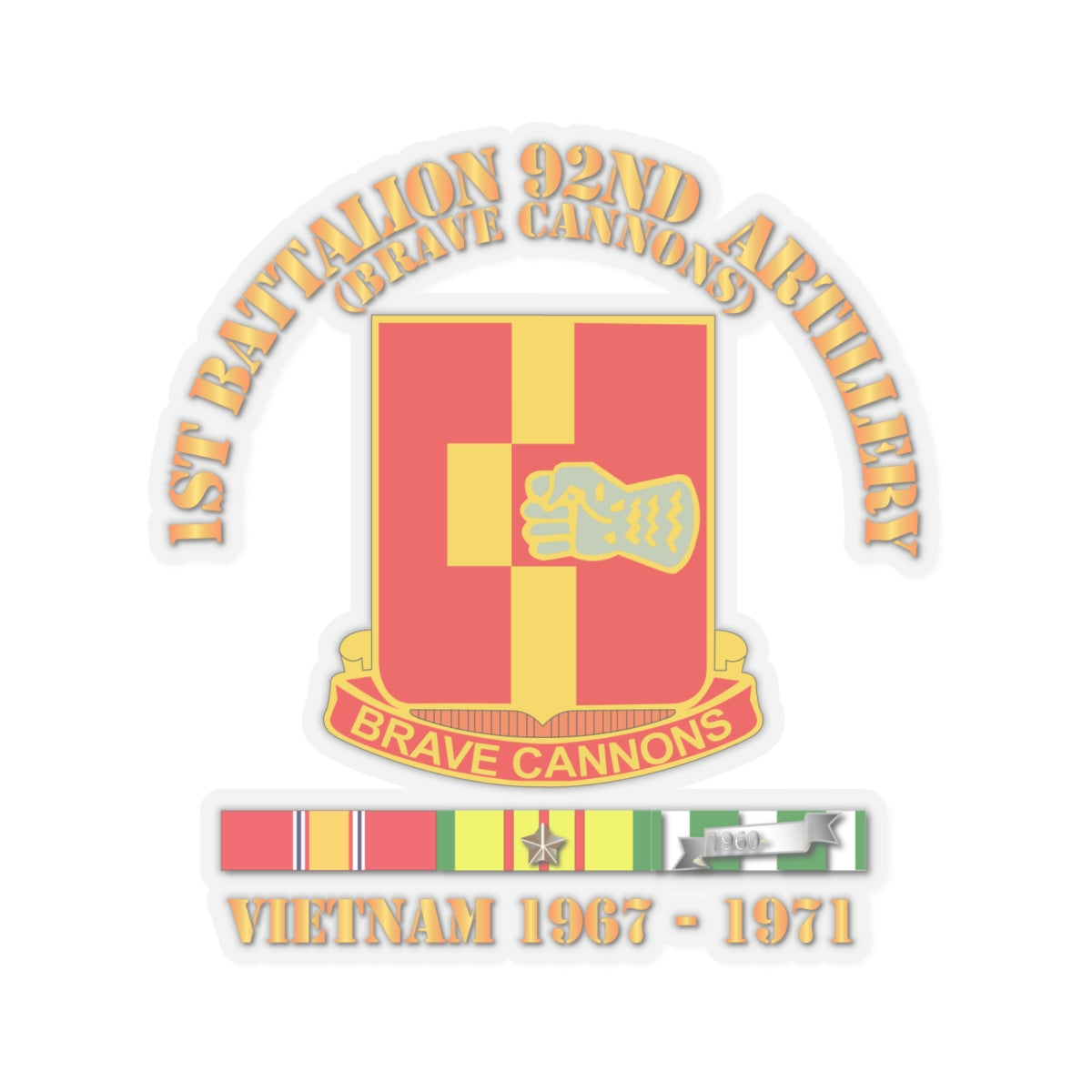 Kiss-Cut Stickers - 1st Bn 92nd Artillery - Vietnam 1967 - 1971 w VN SVC