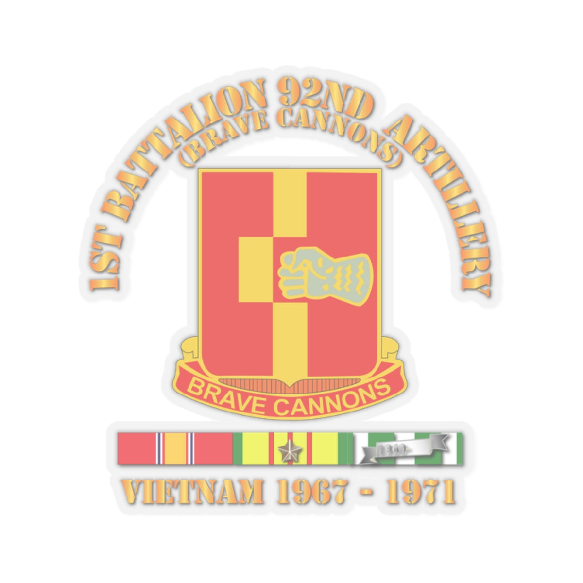 Kiss-Cut Stickers - 1st Bn 92nd Artillery - Vietnam 1967 - 1971 w VN SVC