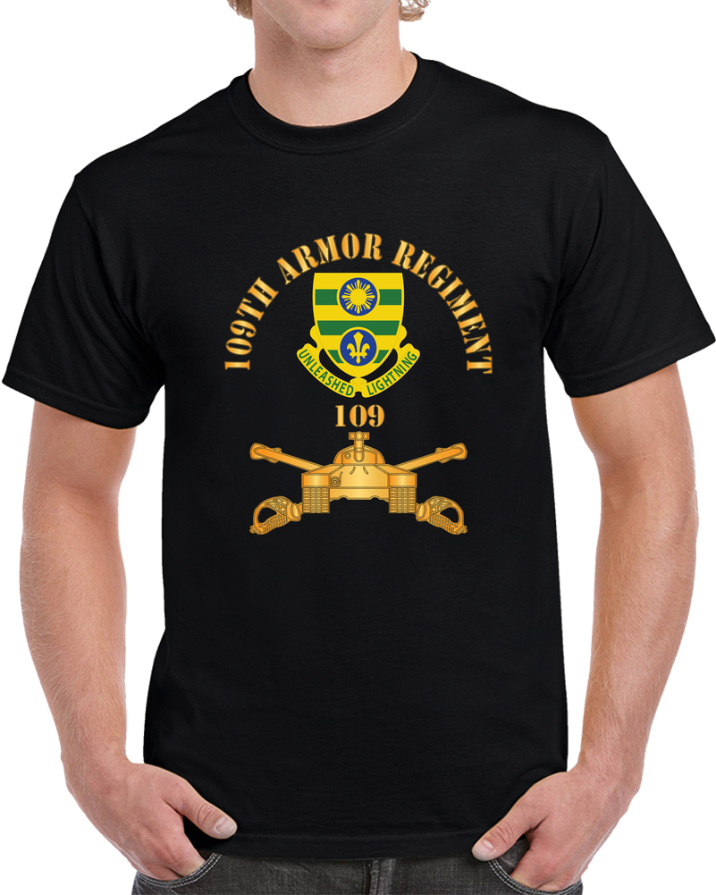 109th Armor Regiment - Dui  W Ar Branch X 300 Classic T Shirt, Crewneck Sweatshirt, Hoodie, Long Sleeve