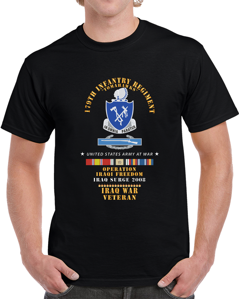 179th Infantry Regiment - Tomahawks - Iraq Surge 2008 W Cib -  Oif - Iraq Svc X 300 T Shirt