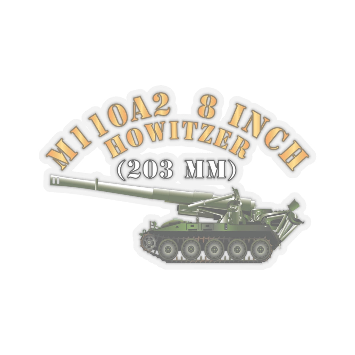 Kiss-Cut Stickers - M110A2 - 8 Inch 203mm Howitzer X 300