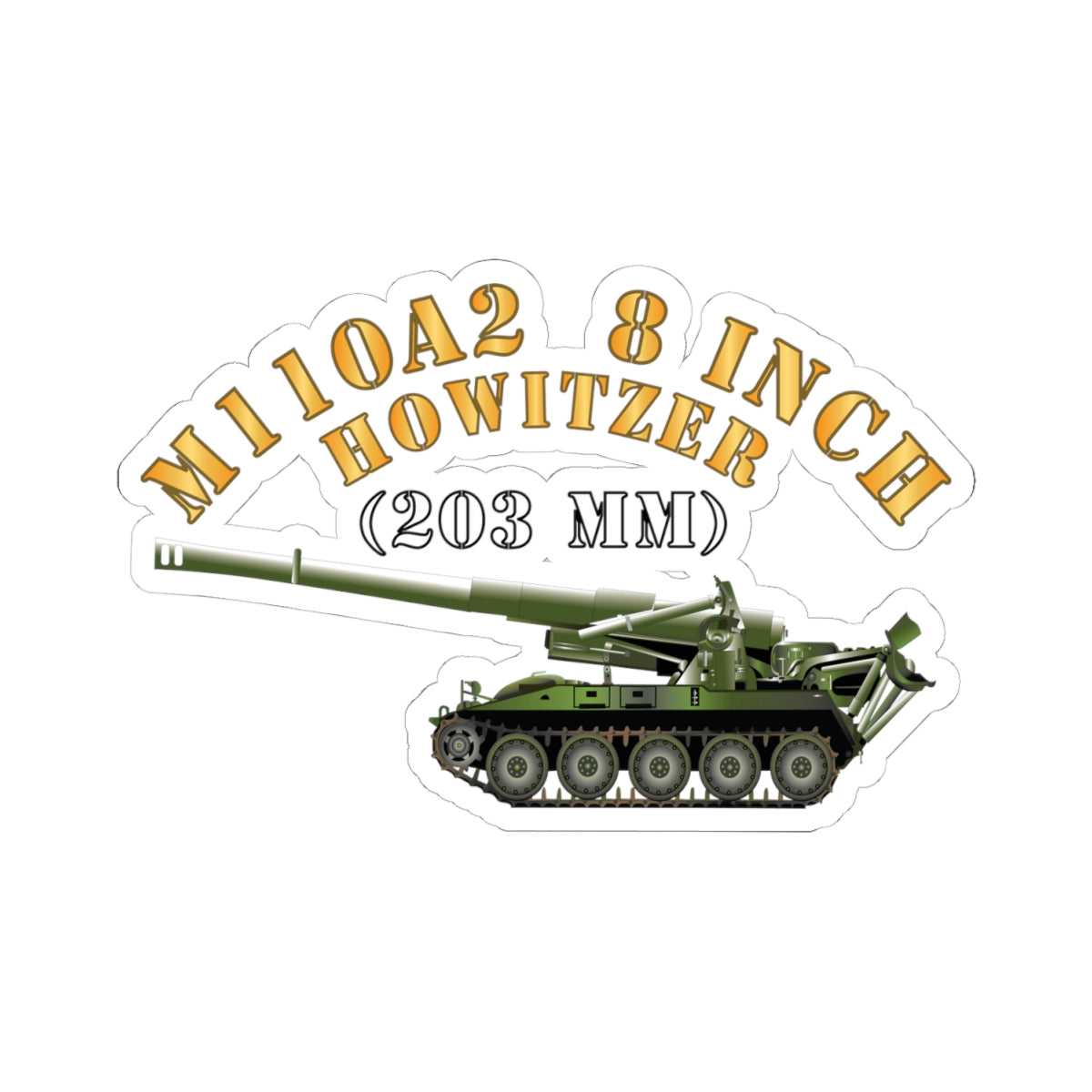 Kiss-Cut Stickers - M110A2 - 8 Inch 203mm Howitzer X 300