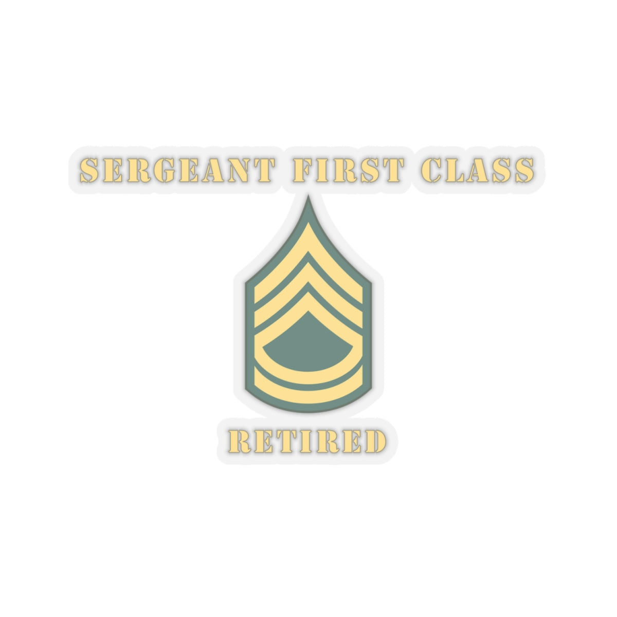 Kiss-Cut Stickers - Sergeant First Class - SFC - Retired