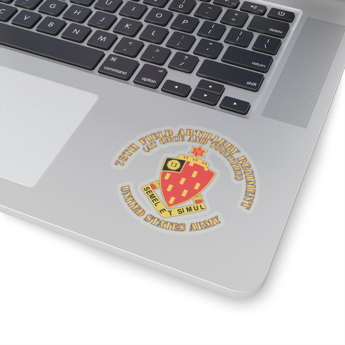 Kiss-Cut Stickers - 78th Field Artillery Regiment - At Once and Together